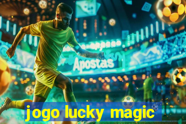 jogo lucky magic